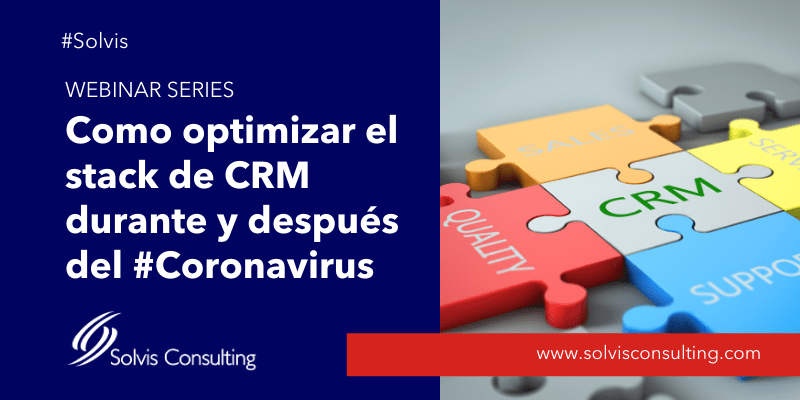 Webinars: Como optimizar el stack de CRM durante y después del #Coronavirus